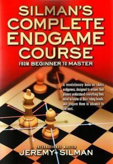 Carte, Silman's Complete Endgame Course / Jeremy Silman de la Chess Events Srl
