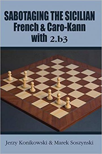 Carte, Sabotaging the Sicilian, French & Caro-Kann with 2.b de la Chess Events Srl