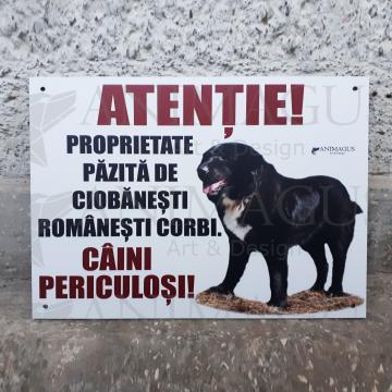 Placa avertizare Ciobanesc Corb - Proprietate pazita de la Arhi Ecus Srl