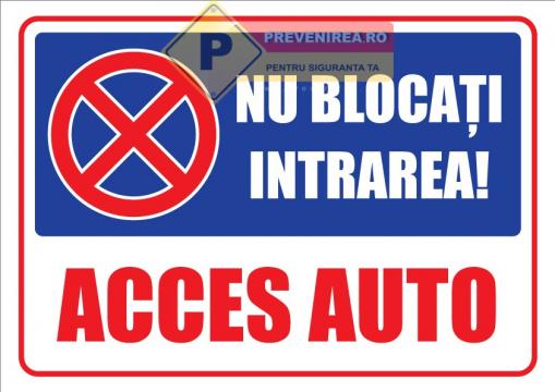 Indicator nu bloca intrarea acces vehicule de la Prevenirea Pentru Siguranta Ta G.i. Srl