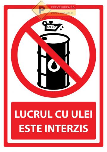 Semn lucru cu ulei este interzis