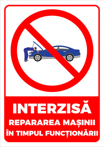 Indicator interzisa repararea masinii auto in timpul