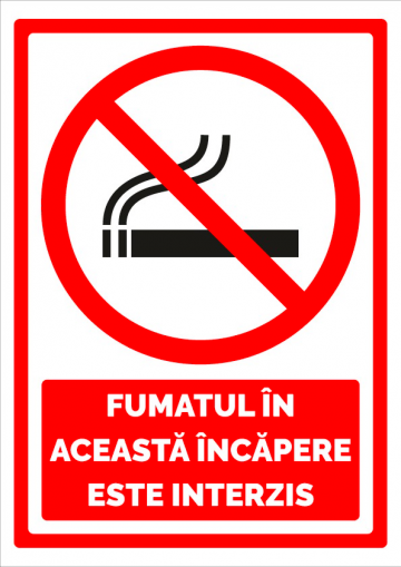 Indicator fumatul in aceasta incapere este interzis de la Prevenirea Pentru Siguranta Ta G.i. Srl