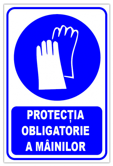 Indicator protectie obligatorie a mainilor de la Prevenirea Pentru Siguranta Ta G.i. Srl