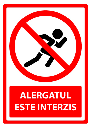 Indicator de securitate alergatul este interzis de la Prevenirea Pentru Siguranta Ta G.I. Srl