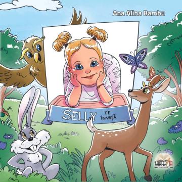 Carte copii, Selly te invata - Ana Alina Bambu de la Cartea Ta - Servicii Editoriale (www.e-carteata.ro)