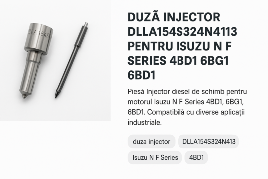 Injector duze compatibil ISUZU N F DLLA154S324N413