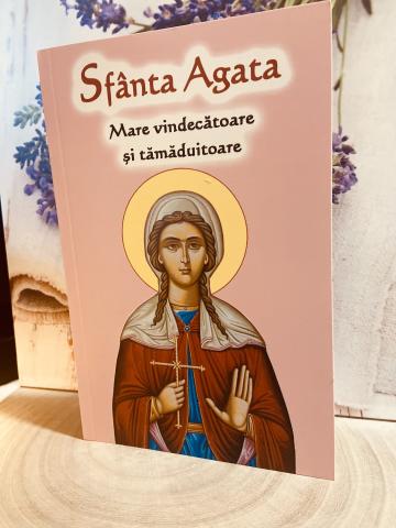 Carte, Sfanta Agata Mare vindecatoare si tamaduitoare de la Candela Criscom Srl.