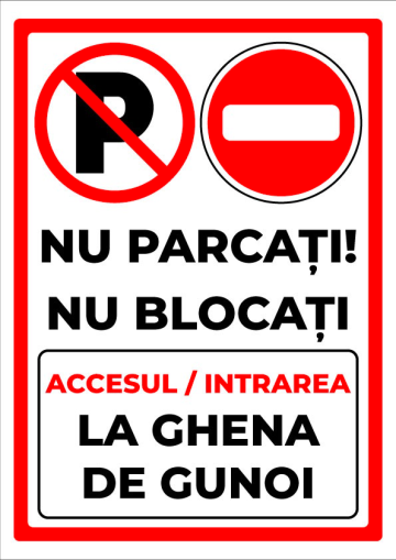 Indicator pentru interzicere nu parcati, nu blocati accesul